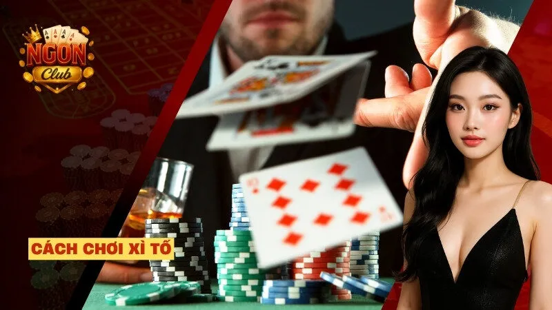 cách chơi xì tố