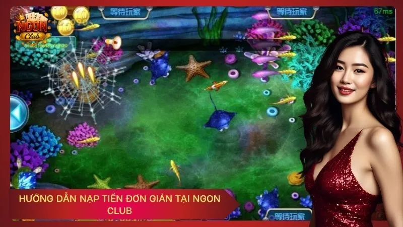 Hướng dẫn nạp tiền đơn giản tại Ngon Club