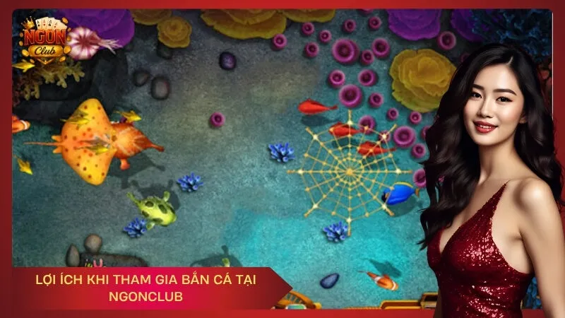 Lợi ích khi tham gia bắn cá tại NgonClub
